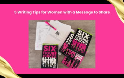 From Blank Page to Brilliant Story: 5 Writing Tips for Women with a Message to Share