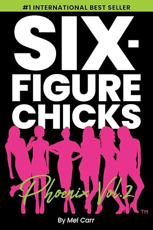 <br />
Six-Figure Chicks, Phoenix, Vol 2