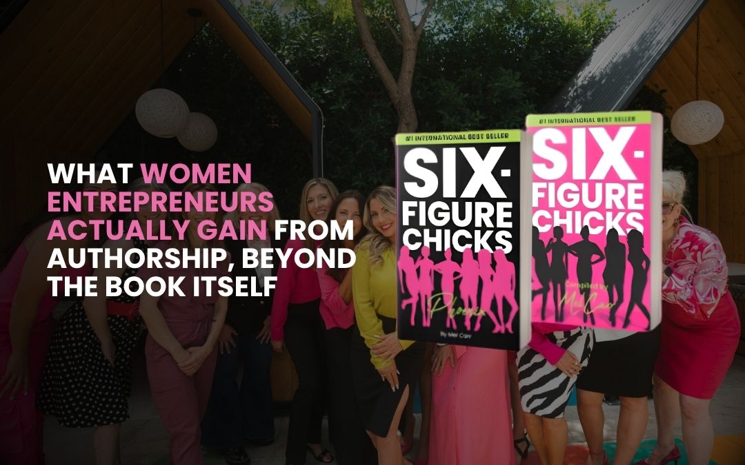 What Women Entrepreneurs Actually Gain from Authorship, Beyond the Book Itself