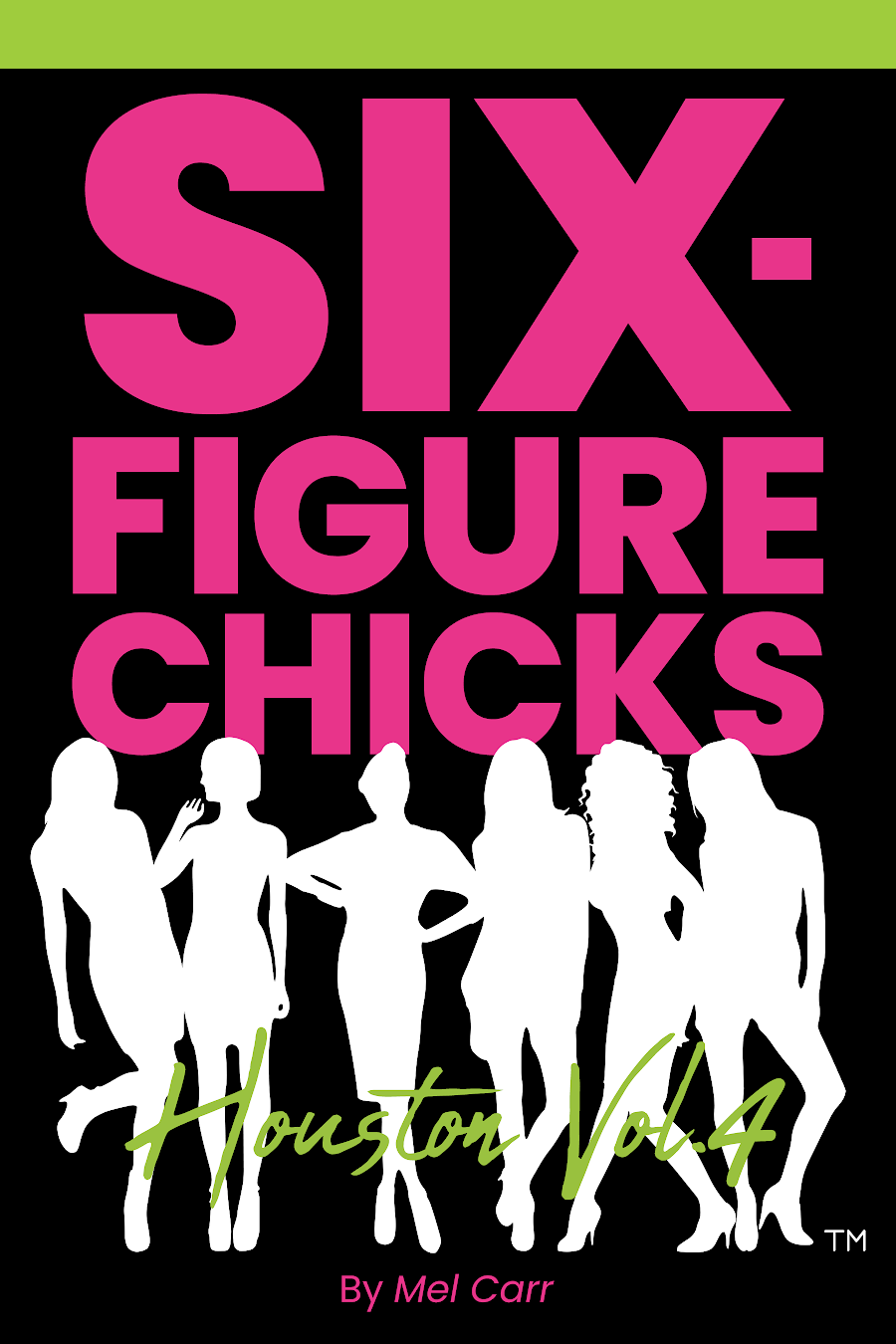 Six-Figure Chicks Houston Volume 4 book cover