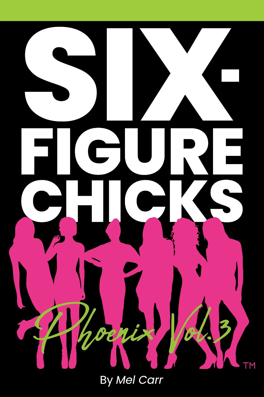 Six-Figure Chicks Phoenix Volume 3 book cover