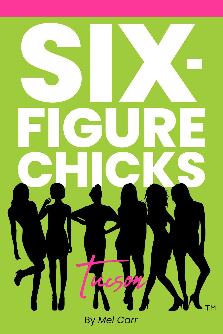 Six-Figure Chicks Tucson First Edition book cover
